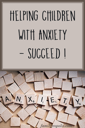 Anxiety in Children - how to help!