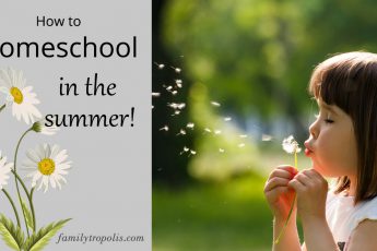 Homeschool in the summer article